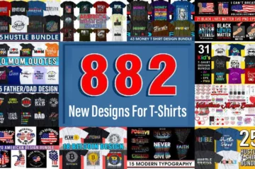 882 New Designs For T-Shirts Bundle Preview