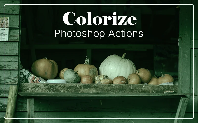 Colorize Photoshop Actions