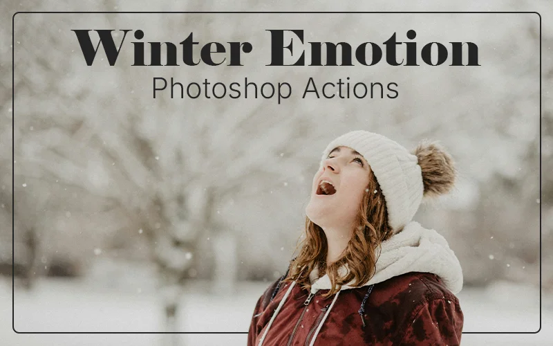 Winter Emotion Photoshop Actions